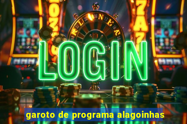 garoto de programa alagoinhas